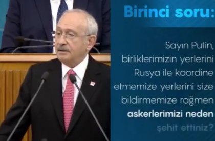 Kılıçdaroğlu'ndan Putin'e 4 soru