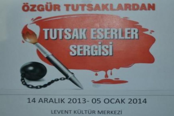 'Tutsak Eserler Sergisi'ni kaçırmayın!