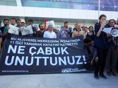 ''11 işçi öldü ne çabuk unuttunuz?''