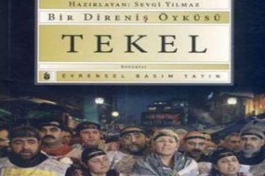 TEKEL direnişini işçiler anlatırsa