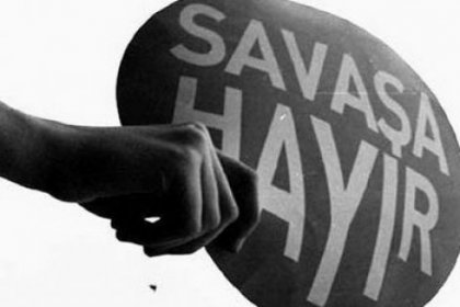 Aydınlar: Savaşa hayır