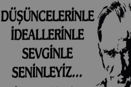 Işıklar; “düşüncelerin, ideallerin ve sevginle seninleyiz…”