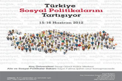 ''Türkiye Sosyal Politikalarını Tartışıyor'' Konferansı