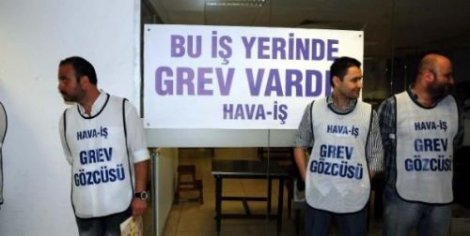 Hava-İş: Grev Bu Kararlılıkla Sürdükçe Kazanan Biz Olacağız