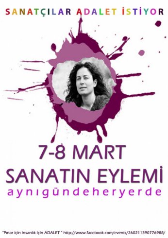 Pınar için adalet için "7-8 Mart sanatın eylemi"