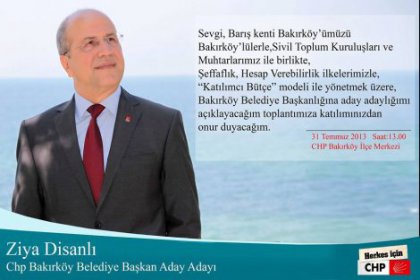 CHP'de Bakırköy'e Ziya Disanlı Aday Adayı