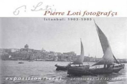 Pierre Loti'nin fotoğraflarıyla İstanbul