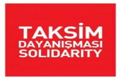 Taksim Dayanışması acil açıklama yaptı