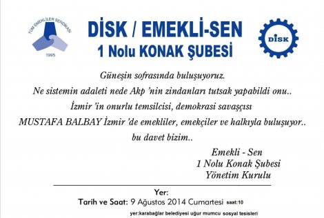 DİSK/EMEKLİ-SEN Konak; Mustafa Balbay'ı Güneşin sofrasında ağırlıyor