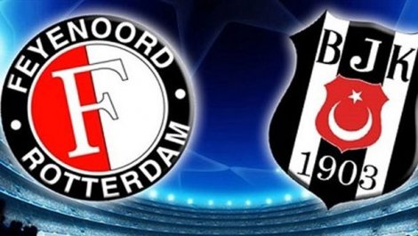 Feyenoord-Beşiktaş maçı bugün