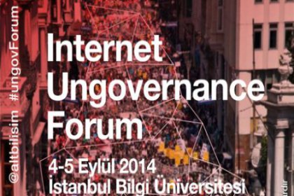 İnternet Ungovernance Forum 4-5 Eylül'de