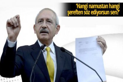 Kılıçdaroğlu: Belge istemiştin al sana belge