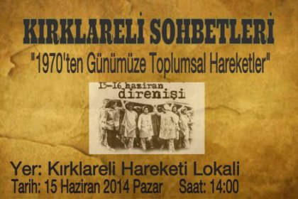Kırlareli Sohbetlerinde '15-16 Haziran Direnişi' konuşuluyor
