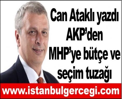 AKP’den MHP’ye bütçe ve seçim tuzağı