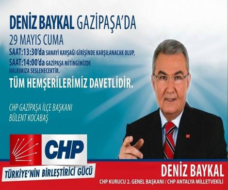 Deniz Baykal 29 Mayıs'ta Gazipaşa'da miting yapıyor