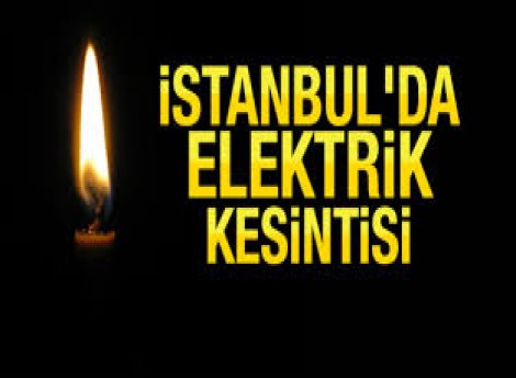 İstanbul'da büyük elektrik kesintisi