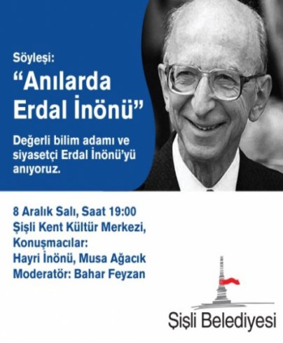 Şişli Belediyesi  Erdal İnönü'yü 'Anılarda Erdal İnönü' programıyla anacak