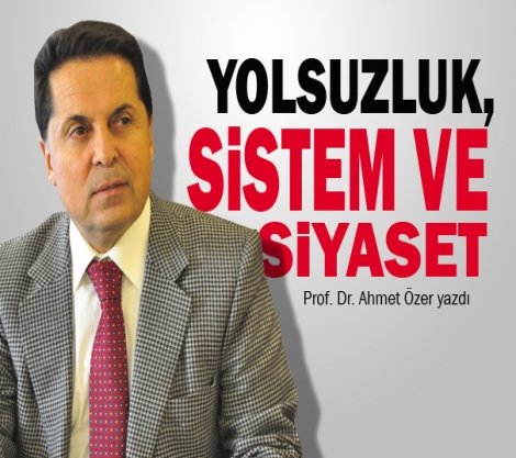 Yolsuzluk, Sistem ve Siyaset