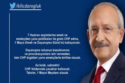 CHP Lideri Kılıçdaroğlu'nun 1 Mayıs Kutlaması