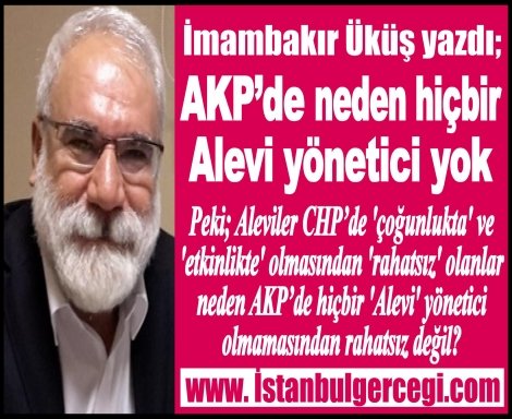 AKP’de neden hiçbir Alevi yönetici yok