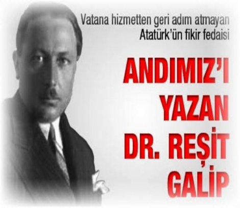 Atatürk'ün Milli Eğitim Bakanı Dr. Reşit Galip