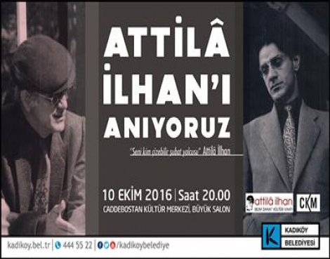 Attilâ İlhan Kadıköy’de anılacak