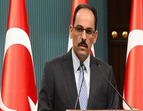 İbrahim Kalın: Amaç DAEŞ ve YPG'yi temizlemek