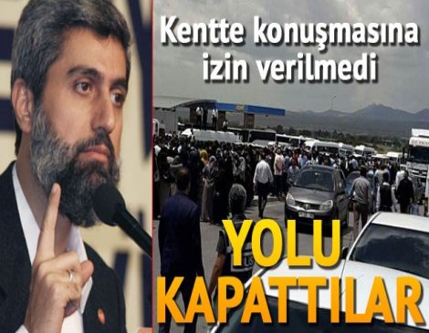 Konferansına izin verilmedi, yolu kapattılar