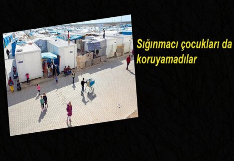 Nizip Mülteci Kampı’nda 30 çocuğa tecavüz edildi