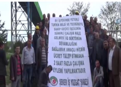 Yozgat'ta şeker işçilerinden 2 saat fazla çalışma eylemi