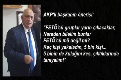 AKP'li Belediye Başkanı'ndan insanlık dışı teklif