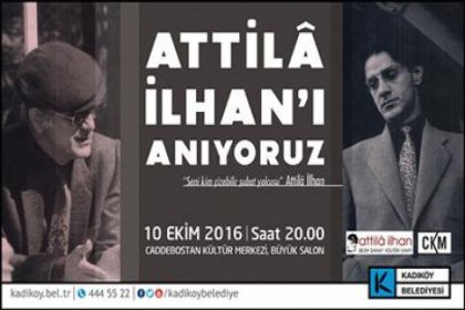 Attilâ İlhan Kadıköy’de anılacak