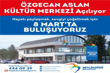 Beylikdüzü'nde 'Özgecan Aslan Kültür Merkezi' açılıyor