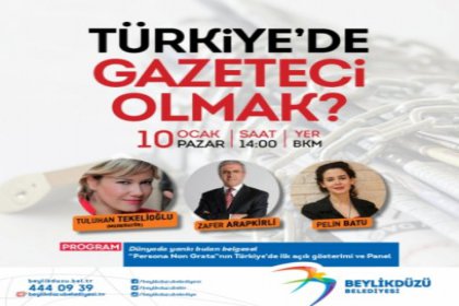 Beylikdüzü'nde 'Türkiye’de gazeteci olmak' konuşulacak