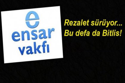 Bitlis Ensar Vakfı'nda 9 kadına şantajla tecavüz