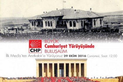 CHP'den 29 Ekim'de ilk Meclis'ten Anıtkabir'e Cumhuriyet yürüyüşü