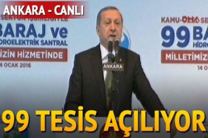 Cumhurbaşkanı 99 baraj - HES için toplu açılış töreninde konuştu