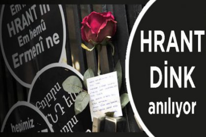 Hrant Dink katledilişinin 9.yılında anılacak