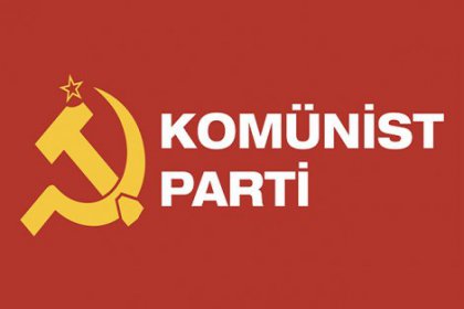 Komünist Parti CHP'nin Taksim mitingine katılmıyor