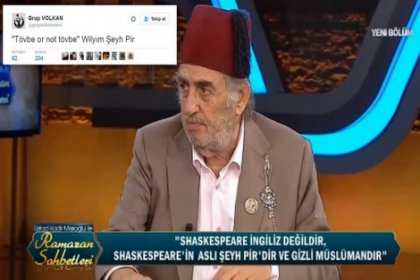 Mısıroğlu: Shakespeare'in asıl adı 'Şeyh pir'!