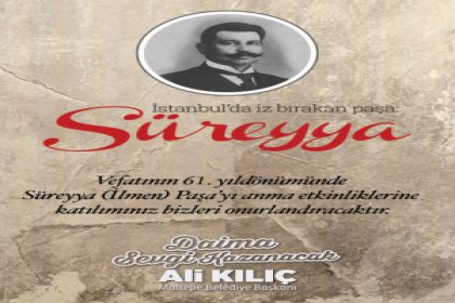 Süreyya Paşa 61’inci ölüm yıldönümünde Maltepe'de anılacak