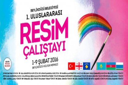 Uluslararası resim çalıştayı Beylikdüzü'nde