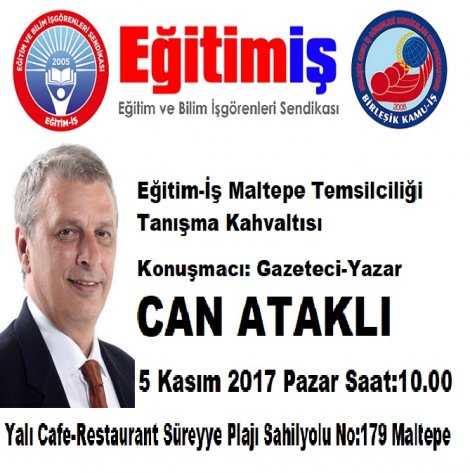 Can Ataklı Eğitim-İş Maltepe üyeleri ile kahvaltıda buluşacak