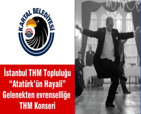 İstanbul THM Topluluğu'ndan 'Atatürk'ün Hayali' konseri