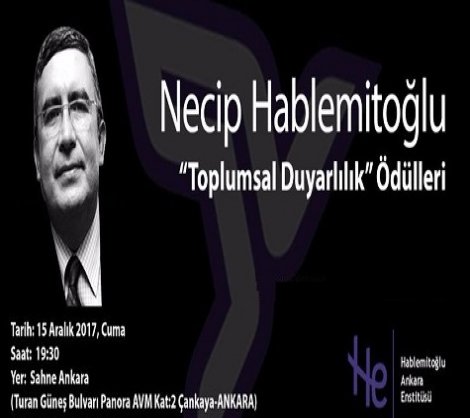 Necip Hablemitoğlu, 2017 'Toplumsal Duyarlılık' Ödülleri veriliyor