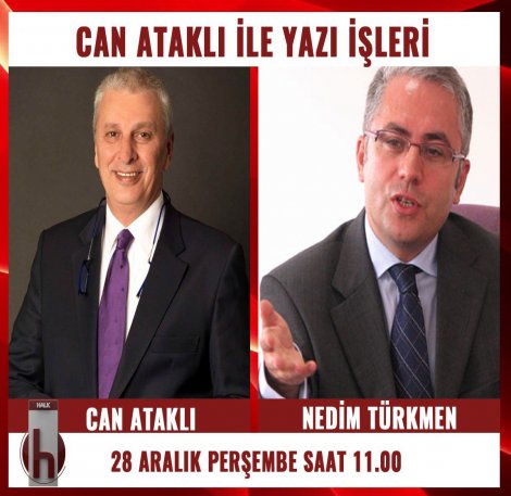 Nedim Türkmen, Can Ataklı'nın konuğu oluyor