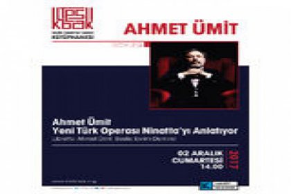 Ahmet Ümit yeni Türk operası 'Ninatta'yı anlatıyor