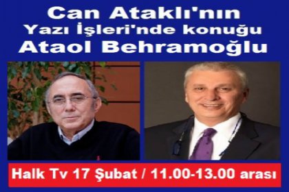 Ataol Behramoğlu, Halk Tv'de Can Ataklı'nın konuğu oluyor