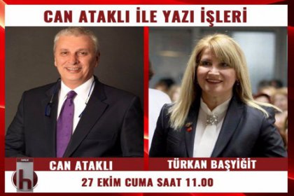 Can Ataklı'nın Yazı İşleri programında konuğu Türkan Başyiğit