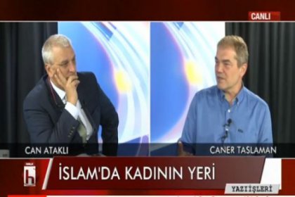 Caner Taslaman: Din kadını evde oturtmak isteyenlerin bir aracına dönüştü